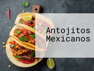 Antojitos Mexicanos