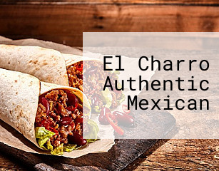 El Charro Authentic Mexican