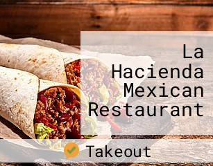 La Hacienda Mexican Restaurant