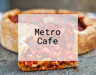 Metro Cafe