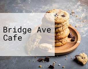 Bridge Ave Cafe