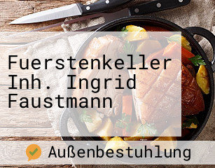 Fuerstenkeller Inh. Ingrid Faustmann