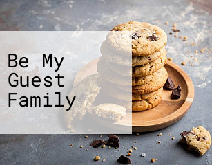 Be My Guest Family