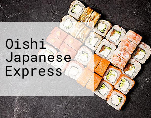 Oishi Japanese Express