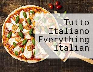 Tutto Italiano Everything Italian