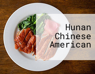 Hunan Chinese American