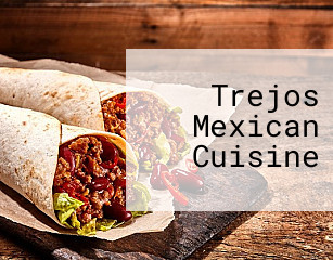 Trejos Mexican Cuisine