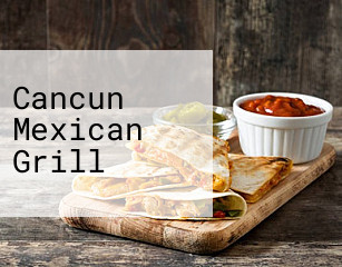 Cancun Mexican Grill