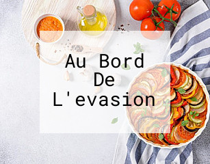 Au Bord De L'evasion