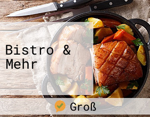 Bistro & Mehr