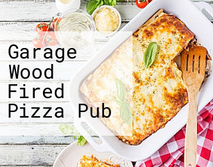 Garage Wood Fired Pizza Pub