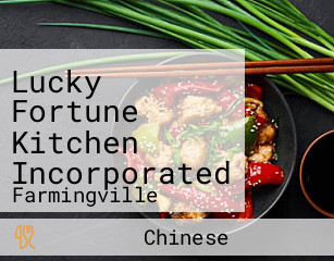 Lucky Fortune Kitchen Incorporated