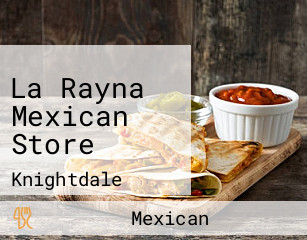 La Rayna Mexican Store