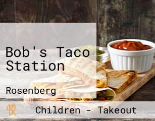 Bob's Taco Station