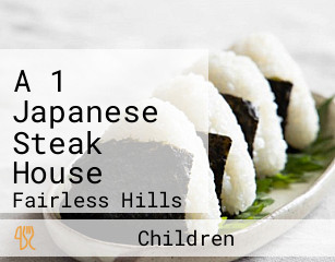 A 1 Japanese Steak House