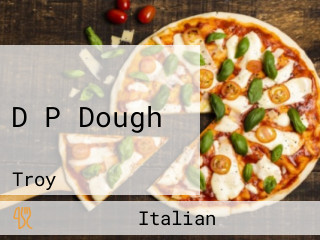 D P Dough