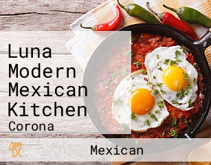 Luna Modern Mexican Kitchen