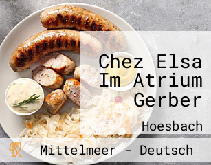 Chez Elsa Im Atrium Gerber