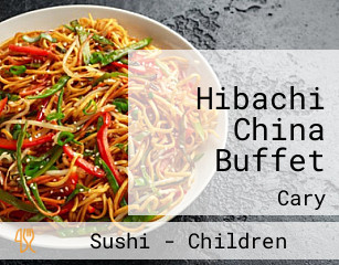 Hibachi China Buffet