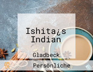 Ishita¿s Indian