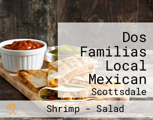 Dos Familias Local Mexican