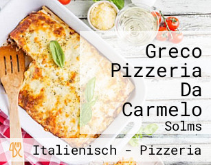 Greco Pizzeria Da Carmelo