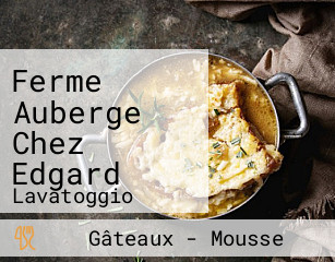 Ferme Auberge Chez Edgard