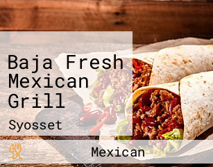 Baja Fresh Mexican Grill