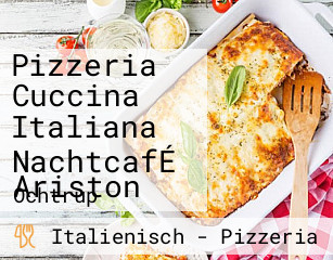 Pizzeria Cuccina Italiana NachtcafÉ Ariston