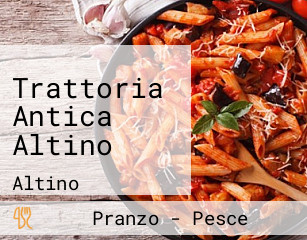 Trattoria Antica Altino