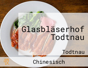 Glasbläserhof Todtnau