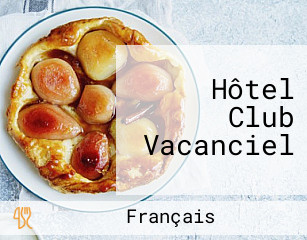 Hôtel Club Vacanciel