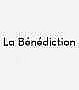 La Benediction