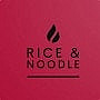 Rice & Noodle